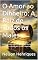 Livro O Amor ao Dinheiro: A Raiz de Todos os Males: Reflexões Bíblicas sobre os Perigos do Apego Material e a Busca pelo Tesouro Espiritual