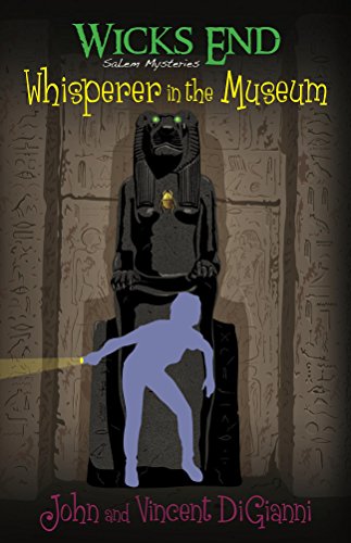 Wicks End Salem Mysteries: Whisperer in the Museum