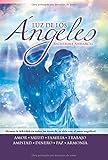 Luz de los ángeles / The Angel's Enlightening Gift (Spanish Edition) by Katherine Andarcia