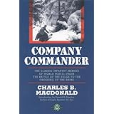 Company Commander: The Classic Infantry Memoir of World War II