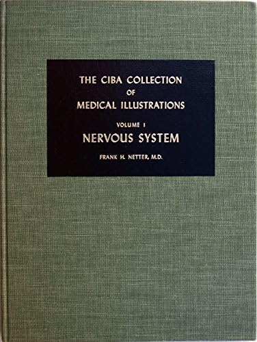 CIBA Collection of Medical Illustrations Volume 1: A Compilation