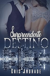 Livro Surpreendente Destino (Duologia Destino Livro 1)