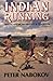 Indian Running: Native American History and Tradition by
