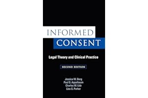 Informed Consent: Legal Theory and Clinical Practice