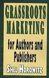 Image de Grassroots Marketing for Authors and Publishers