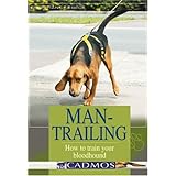 Man-Trailing: How to Train Your Bloodhound