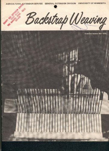 Backstrap Weaving (Extension Bulletin 362-1970) by Huldah Curl (Paperback)