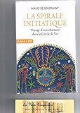 LA SPIRALE INITIATIQUE by 