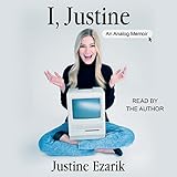 I, Justine: An Analog Memoir
