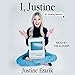 I, Justine: An Analog Memoir