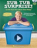 Sub Tub Surprise: Let Me Teach Your Music Class Today! by 