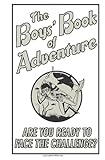 The Boys' Book Of Adventure (Best at Everything)