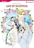 Wed by Deception: Harlequin comics (The Payback Affairs Book 3) by Emilie Rose, Marito Ai
