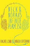 Front cover for the book Nick & Norah's Infinite Playlist by Rachel Cohn