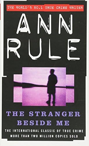 The Stranger Beside me: The Inside Story of Serial Killer Ted Bundy