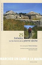 25 balades sur les chemins de la pierre sèche