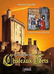 Le  crépuscule des châteaux forts