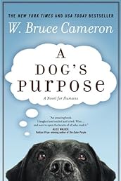 A Dog's Purpose: A Novel for Humans