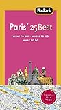 Fodor's Paris' 25 Best, 8th Edition (Full-color Travel Guide) by 