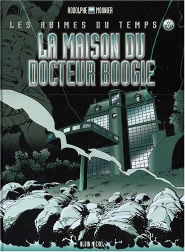 La  maison du docteur Boogie