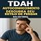 Livro TDAH e Autoconhecimento: Descubra Seu Estilo de Pensar (Descubra o Poder por Trás do TDAH)