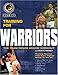 The Team Renzo Gracie Workout: Training for Warriors by 
