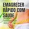 Livro Emagrecer de forma RÁPIDA