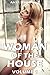 Woman of the House Volume 1 (Taboo Erotica Five Book Bundle)