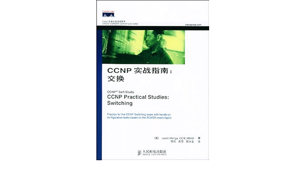 Cisco职业认证培训系列ccnp实战指南 交换 美 Justin Merga Ccie 6640 Amazon Com Books