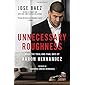 Unnecessary Roughness: Inside the Trial and Final Days of Aaron Hernandez