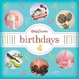 Betty Crocker Birthdays (Betty Crocker Cooking) by Betty Crocker