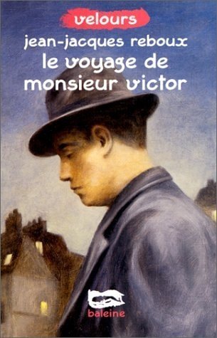 Le  voyage de monsieur Victor