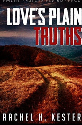 Amish Mystery and Romance: Love's Plain Truths