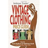 Antique Trader Vintage Clothing Price Guide