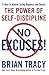 No Excuses!: The Power of Self-Discipline
