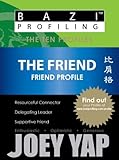 BaZi Profiling Series - The Friend (Friend Profile) (BaZi Profiling Series - The Ten Profiles)