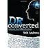 Deconverted: A Journey from Religion to Reason