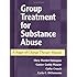Group Treatment for Substance Abuse: A Stages-of-Change Therapy Manual