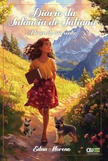Livro Diario da Infancia de Tatiana: A forca de um sonho