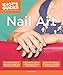 Idiot's Guides: Nail Art
