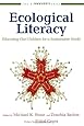 Ecological Literacy: Educating Our Children for a Sustainable World (The Bioneers Series)