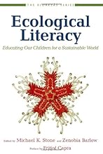 Ecological Literacy: Educating Our Children for a Sustainable World (The Bioneers Series)