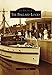 The Ballard Locks (Images of America: Washington)