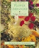 The Essential Flower Arranger by