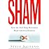 Sham: How the Self-Help Movement Made America Helpless