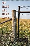 Front cover for the book We Have All Gone Away by Curtis Harnack