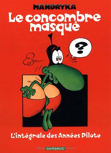 Le  concombre masqué