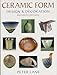 Ceramic Form: Design & Decoration by