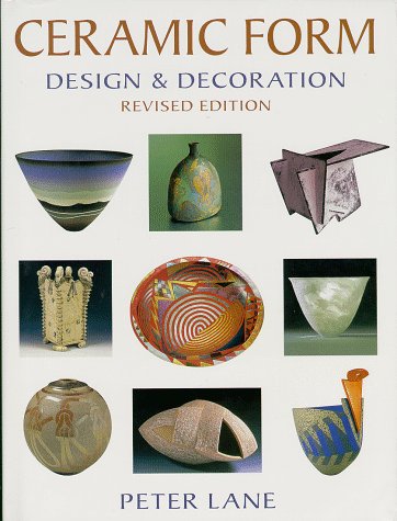 Ceramic Form: Design & Decoration by