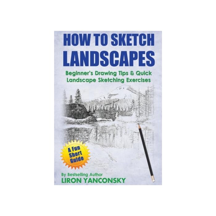 Buy How to Sketch Landscapes: Beginner's Drawing Tip & Quick Landscape ...